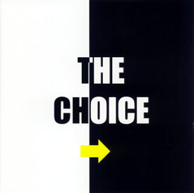 【国内盤CD】THE CHOICE ／ THE CHOICE