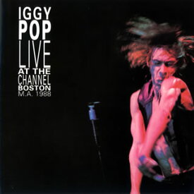 【国内盤CD】イギー・ポップ ／ ライヴ・アット・ザ・チャンネル・ボストン M.A.1988