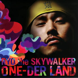 【国内盤CD】RYO the SKYWALKER ／ ONE-DER LAND