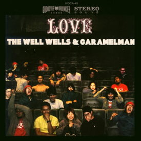 【国内盤CD】THE WELL WELLS&CARAMELMAN ／ THE WELL WELLS&CARAMELMAN's LOVE