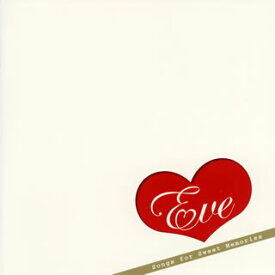【国内盤CD】Eve-イヴ- Songs for Sweet Memories