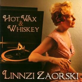 【国内盤CD】リンジー・ザオルスキー ／ ホット・ワックス・アンド・ウィスキー