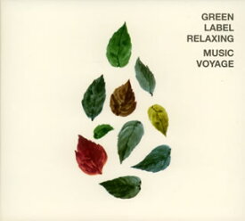 【国内盤CD】GREEN LABEL RELAXING MUSIC VOYAGE
