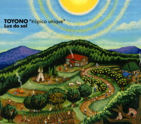 【国内盤CD】TOYONO“tropico unique" ／ Luz do sol