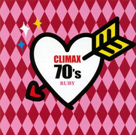 【国内盤CD】クライマックス 70's ルビー[2枚組]