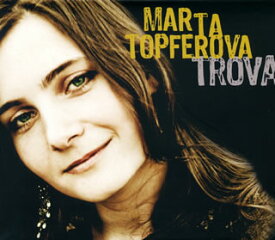 【国内盤CD】マルタ・テプフェロヴァー ／ トローバ