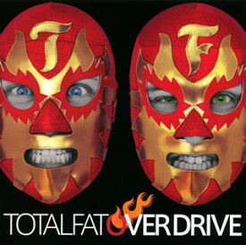 【国内盤CD】TOTALFAT ／ OVER DRIVE