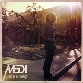 【国内盤CD】MEDI ／ You got me(moving)