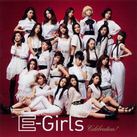 【国内盤CD】E-Girls ／ Celebration! [CD+DVD][2枚組]