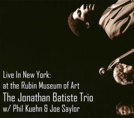 【国内盤CD】ジョナサン・バティスト ／ ライヴ・イン・ニューヨーク:アット・ザ・ルビン・ミュージアム・オブ・アート