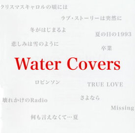 【国内盤CD】Water ／ Water Covers