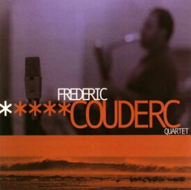 【国内盤CD】フレデリック・クーデール ／ フレデリック・クーデール・カルテット