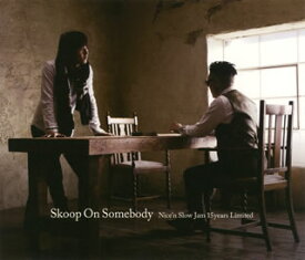 【国内盤CD】Skoop On Somebody ／ Nice'n Slow Jam 15years Limited[3枚組]