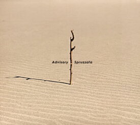 【国内盤CD】Spruzzata ／ Advisory