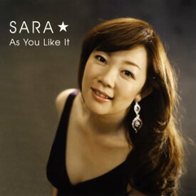 【国内盤CD】【新品】SARA☆ ／ アズ・ユー・ライク・イット