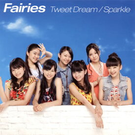 【国内盤CD】Fairies ／ Tweet Dream ／ Sparkle [CD+DVD][2枚組]