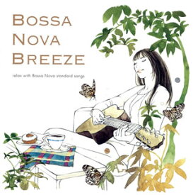 【国内盤CD】ボサ・ノヴァ・ブリーズ〜リラックス・ウィズ・ボサ・ノヴァ・スタンダード・ソングス