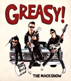 【国内盤CD】THE MACKSHOW ／ GREASY!