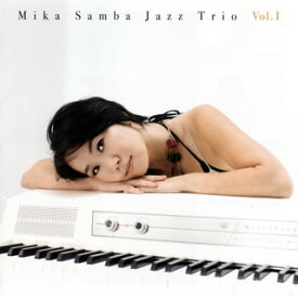 【国内盤CD】ミカ ／ ミカ・サンバ・ジャズ・トリオ Vol.1