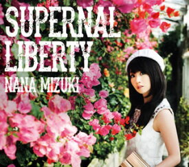 【国内盤CD】水樹奈々 ／ SUPERNAL LIBERTY