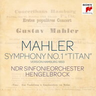 【国内盤CD】【新品】マーラー:交響曲第1番「巨人」(1893年ハンブルク稿 5楽章版) ヘンゲルブロック ／ …