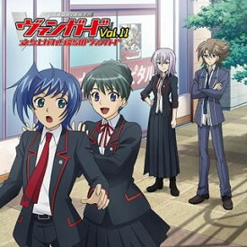 【国内盤CD】【新品】「立ち上がれ!僕らのヴァンガード」Vol.11[2枚組]