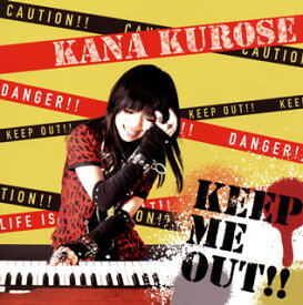 【国内盤CD】KANA KUROSE ／ KEEP ME OUT!!