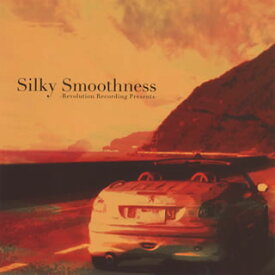 【国内盤CD】シルキー・スムースネス-レヴォリューション・レコーディング・プレゼンツ-