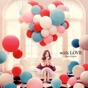 邦楽cd 西野カナ Withloveの通販 価格比較 価格 Com