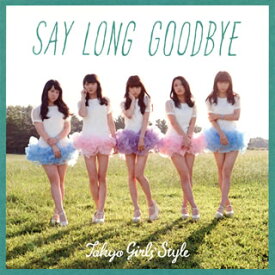 【国内盤CD】東京女子流 ／ Say long goodbye ／ ヒマワリと星屑-English Version-(Type-A) [CD+DVD][2枚組]