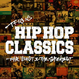 【国内盤CD】THIS IS HIP HOP CLASSICS THE BEST&THE GREATEST[3枚組]