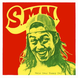 【国内盤CD】S.M.N. ／ メイク・ユア・サニー・デイ