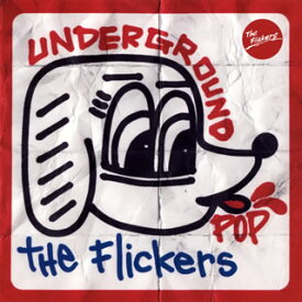 【国内盤CD】The Flickers ／ UNDERGROUND POP [CD+DVD][2枚組]