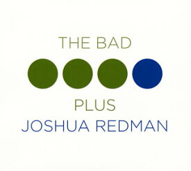 【国内盤CD】ジョシュア・レッドマン=ザ・バッド・プラス ／ ザ・バッド・プラス ジョシュア・レッドマン