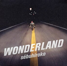 【国内盤CD】sebuhiroko ／ WONDERLAND