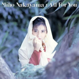 【国内盤CD】【新品】中山美穂 ／ All For You