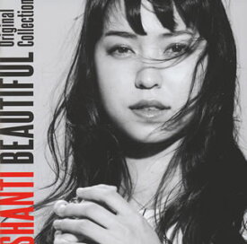 【国内盤CD】SHANTI ／ BEAUTIFUL〜ORIGINAL COLLECTION [CD+DVD][2枚組]