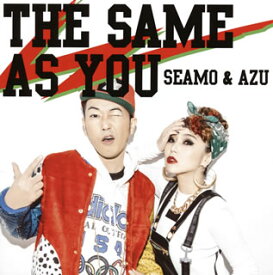 【国内盤CD】SEAMO&AZU ／ THE SAME AS YOU