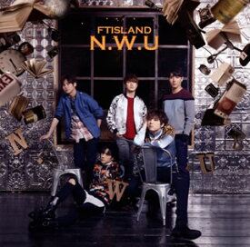 【国内盤CD】【新品】FTISLAND ／ N.W.U