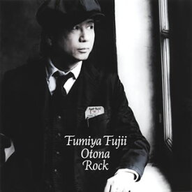 【国内盤CD】Fumiya Fujii ／ 大人ロック
