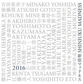 【国内盤CD】SHINJUKU MADNESS(熊本地震チャリティー企画)[初回出荷限定盤(限定3，000枚プレス)]