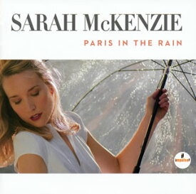 【国内盤CD】サラ・マッケンジー ／ 雨のパリで