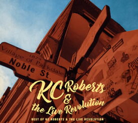 【国内盤CD】KC Roberts&the Live Revolution ／ Best of KC Roberts&the Live Revolution