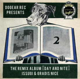 【国内盤CD】ISSUGI&GRADIS NICE ／ THE REMIX ALBUM DAY AND NITE