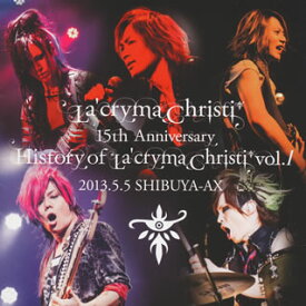 【国内盤CD】La'cryma Christi ／ La'cryma Christi 15th Anniversary Live History of La'cryma Christi Vol.1 2013.5.5 SHIBUYA-AX[2枚組]