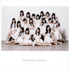 【国内盤CD】アイドルカレッジ ／ Wonderful Story [CD+DVD][2枚組]