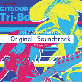 【国内盤CD】「GITADORA Tri-Boost」Original Soundtrack Volume.03 [CD+DVD][2枚組]