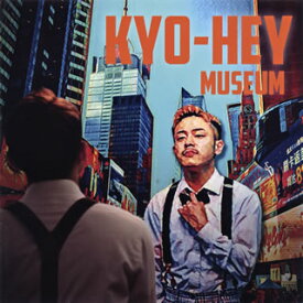 【国内盤CD】KYO-HEY ／ MUSEUM