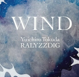 【国内盤CD】【新品】徳田雄一郎RALYZZDIG ／ WIND