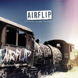 【国内盤CD】AIRFLIP ／ Friends In My Journey